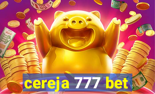 cereja 777 bet