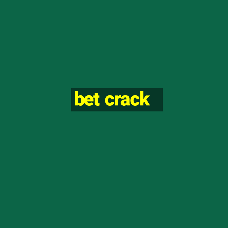 bet crack