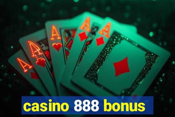 casino 888 bonus