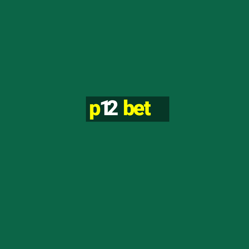 p12 bet