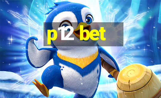 p12 bet