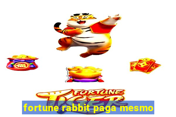 fortune rabbit paga mesmo