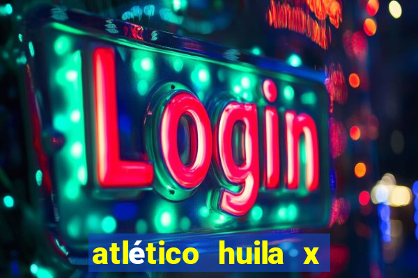 atlético huila x unión magdalena