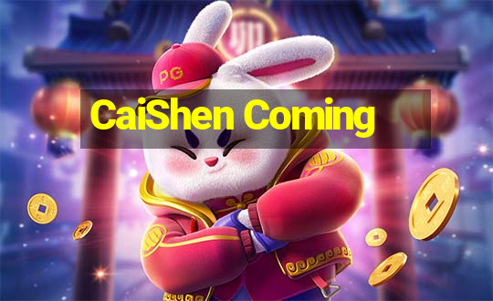 CaiShen Coming