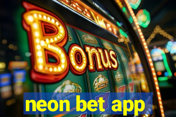 neon bet app