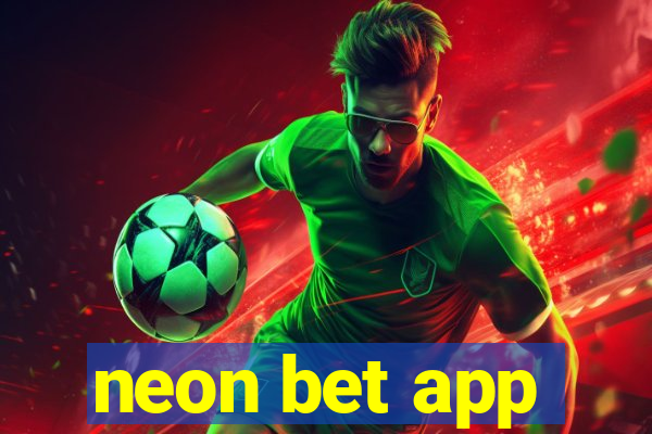 neon bet app