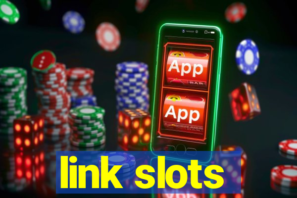 link slots