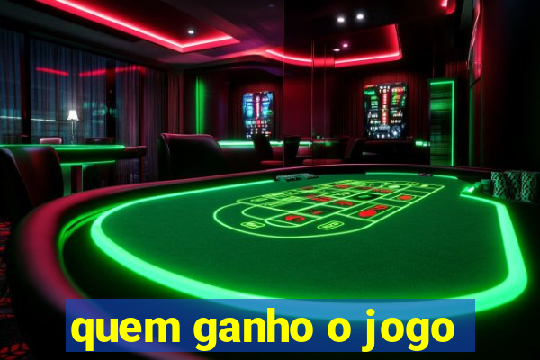 quem ganho o jogo