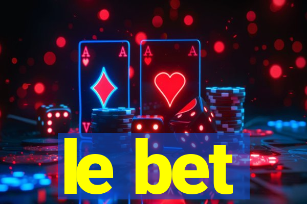 le bet