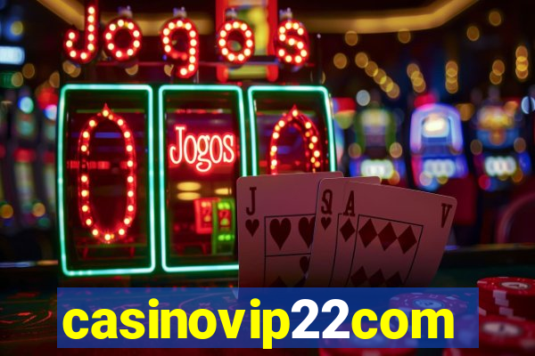 casinovip22com