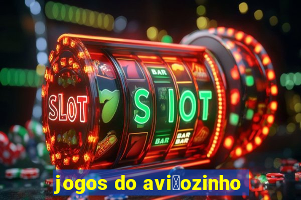 jogos do avi茫ozinho