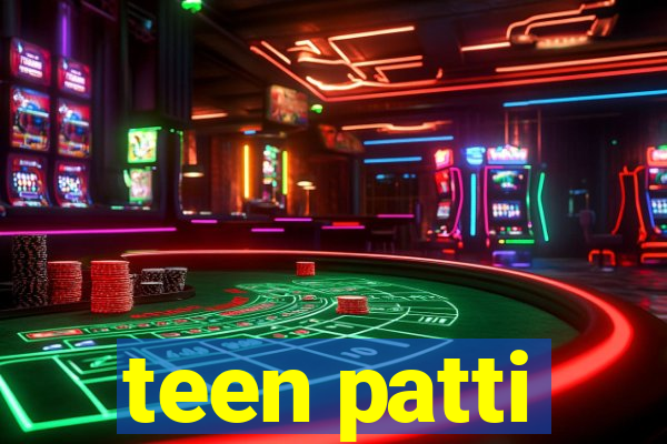 teen patti