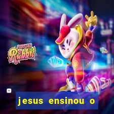 jesus ensinou o segredo da prosperidade