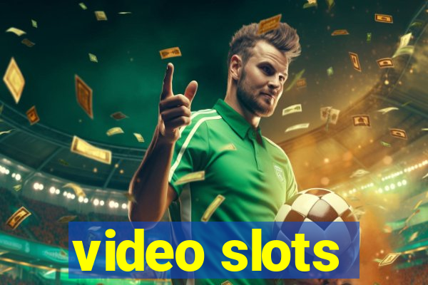 video slots