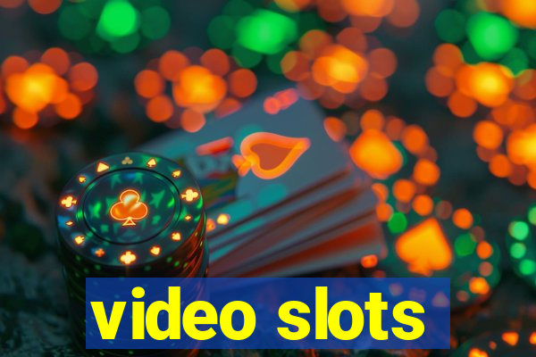 video slots