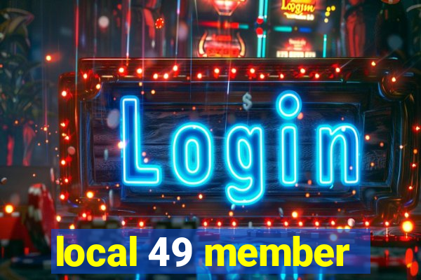 local 49 member