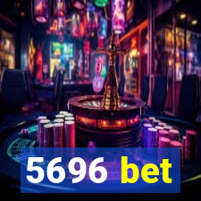 5696 bet