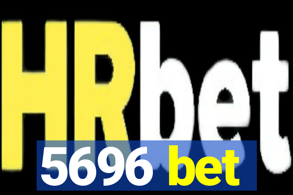 5696 bet