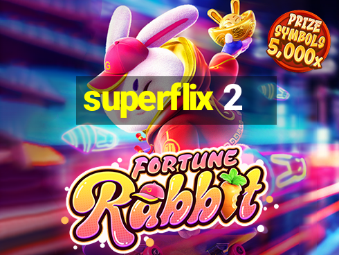 superflix 2