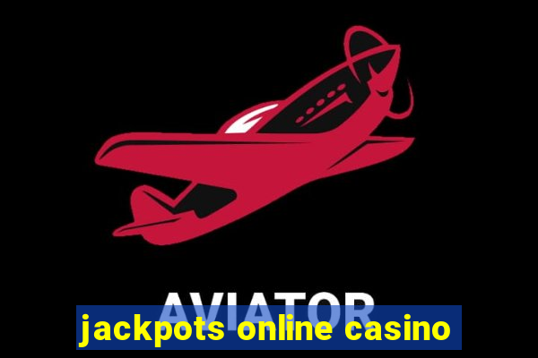 jackpots online casino