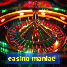 casino maniac