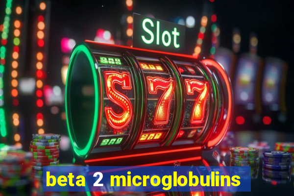 beta 2 microglobulins