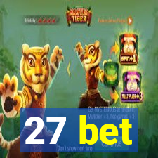 27 bet