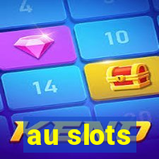 au slots