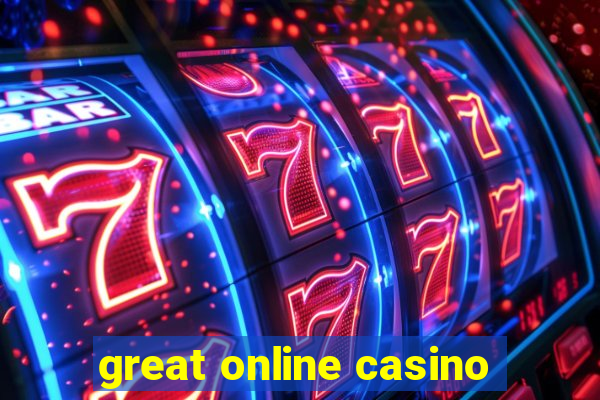 great online casino