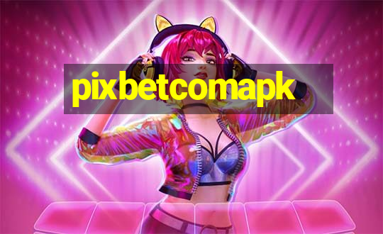 pixbetcomapk