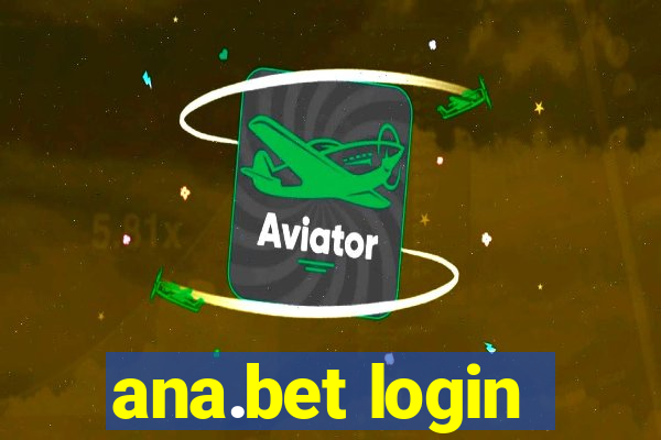 ana.bet login