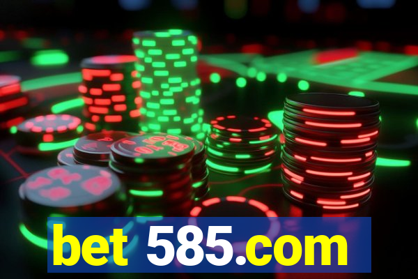 bet 585.com