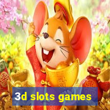 3d slots games