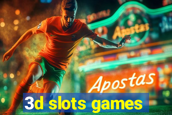 3d slots games