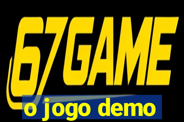 o jogo demo