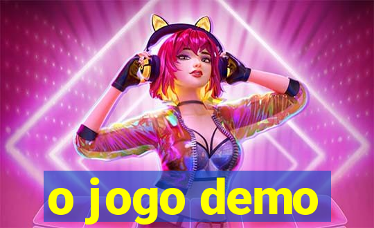 o jogo demo