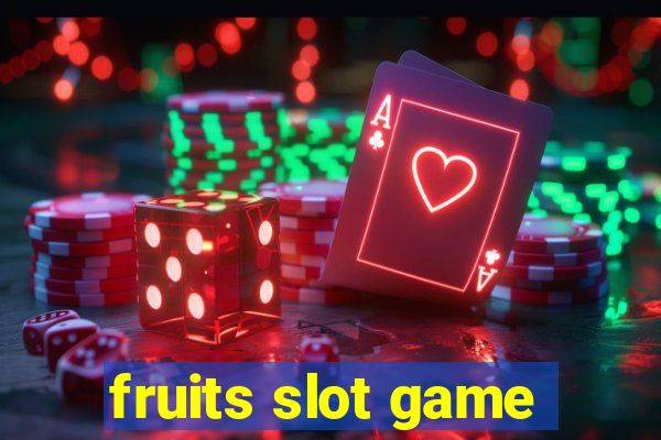 fruits slot game