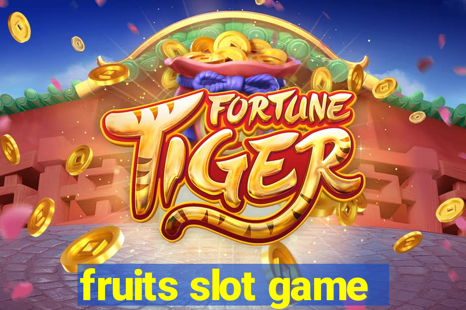 fruits slot game