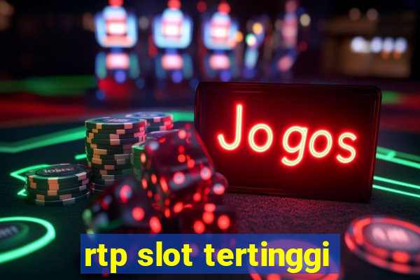 rtp slot tertinggi