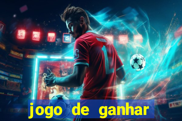 jogo de ganhar dinheiro cassino