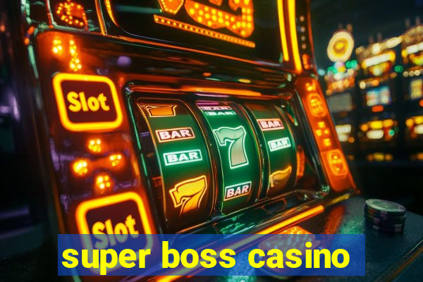 super boss casino