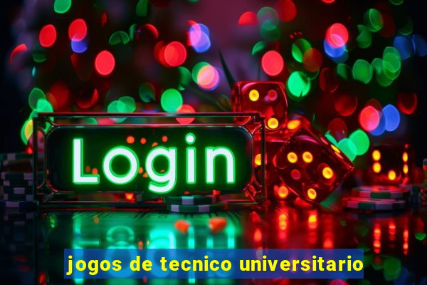 jogos de tecnico universitario