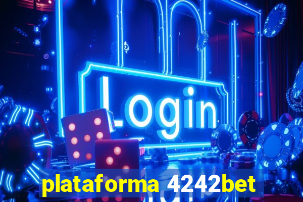 plataforma 4242bet