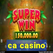 ca casino