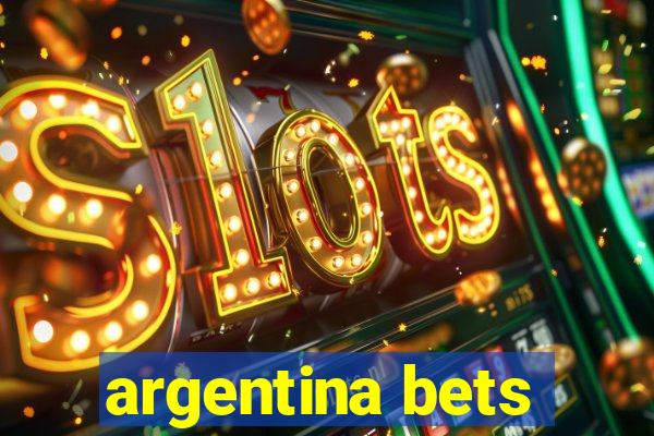 argentina bets