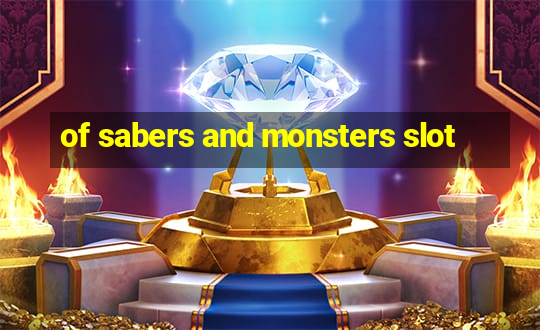 of sabers and monsters slot