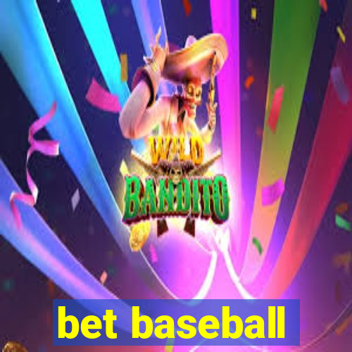 bet baseball