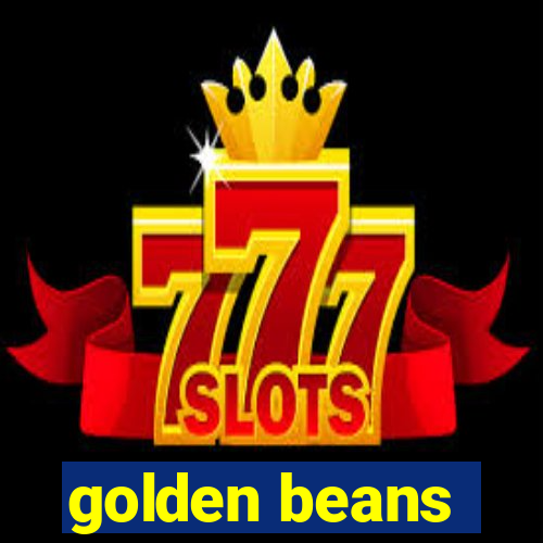 golden beans