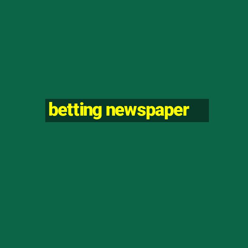 betting newspaper