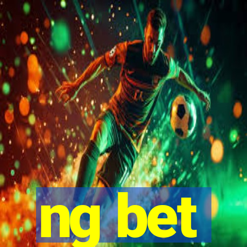 ng bet